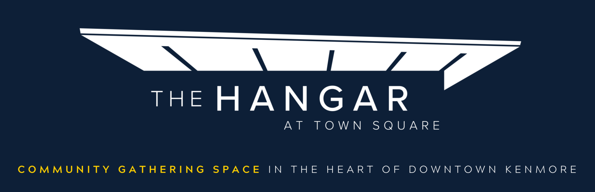 The Hangar at Town Square Banner that reads, "The Hangar at Town Square. Community gathering space in the heart of downtown."