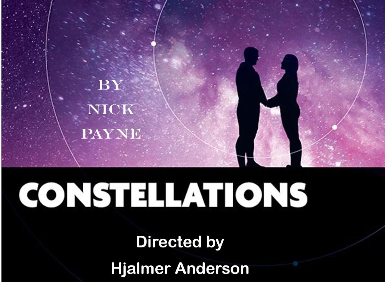 Poster displaying two silhouettes against a cosmic background. Designed for the play "Constellations" by Nick Payne and Directed by Hjalmer Anderson